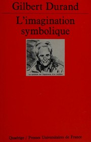 Cover of: L'imagination symbolique by Gilbert Durand, Anna Chiara Peduzzi