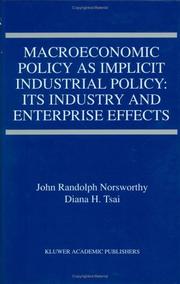 Cover of: Macroeconomic policy as implicit industrial policy: its industry and enterprise effects