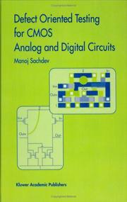Defect oriented testing for CMOS analog and digital circuits by Manoj Sachdev