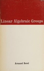 Cover of: Linear Algebraic Groups