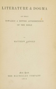 Cover of: Literature and Dogma: An Essay Towards a Better Apprehensio