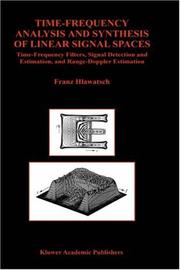 Cover of: Time-frequency analysis and synthesis of linear signal spaces by F. Hlawatsch