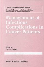 Management of Infectious Compli- Cations in Cancer Patients by Gary A. Noskin