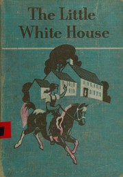 Cover of: The little white house (Ginn basic readers)