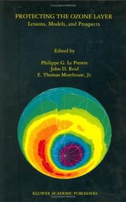 Cover of: Protecting the Ozone Layer: Lessons, Models, and Prospects