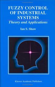 Cover of: Fuzzy control of industrial systems | Ian S. Shaw