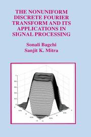 Cover of: The nonuniform discrete fourier transform and its applications in signal processing by Sonali Bagchi