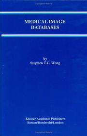 Medical image databases by Stephen T. C. Wong