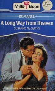 Cover of: A long way from heaven. by Susanne McCarthy, Susanne McCarthy