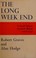 Cover of: The Long Week End; A Scoial History of great Britain 1918-1939