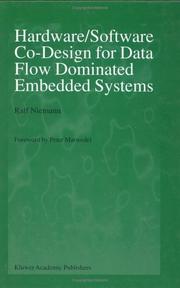 Hardware/Software Co-Design for Data Flow Dominated Embedded Systems by Ralf Niemann