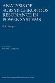 Cover of: Analysis of subsynchronous resonance in power systems by K. R. Padiyar