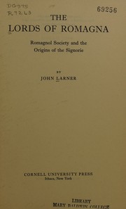 Cover of: The Lords of Romagna: Romagnol Society and the Origins of the Signorie