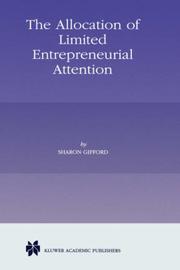 Cover of: The allocation of limited entrepreneurial attention