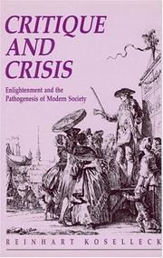 Cover of: Critique and crisis: enlightenment and the pathogenesis of modern society