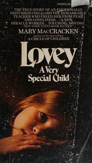 Cover of: LOVEY -- A VERY SPECIAL CHILD  MacCracken