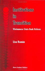 Cover of: Institutions in transition: Vietnamese state bank reform