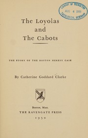 Cover of The Loyolas and the Cabots by catherine goddard clarke