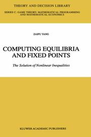 Computing equilibria and fixed points by Zaifu Yang