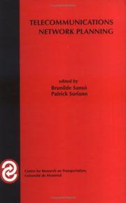 Cover of: Telecommunications Network Planning (Centre for Research on Transportation 25th Anniversary Series, 1971-1996) by Brunilde Sansò, Patrick Soriano