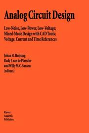 Cover of: Analog circuit design: volt electronics, mixed-mode systems, low-noise and RF power amplifiers for telecommunication