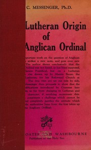 Cover of: The Lutheran origin of the Anglican ordinal