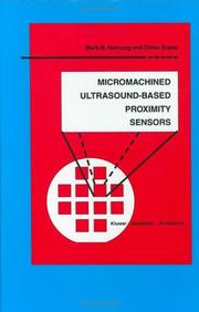 Micromachined ultrasound-based proximity sensors by Mark R. Hornung, Mark R. Hornung, Oliver Brand