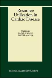 Cover of: Resource Utilization in Cardiac Disease (Developments in Cardiovascular Medicine)