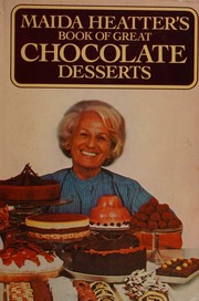 Cover of: Maida Haetter's Book of Great Chocolate Desserts