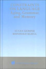 Cover of: Constraints on language: aging, grammar, and memory