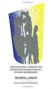 Cover of: Organizational Learning and Knowledge Technologies in a Dynamic Environment