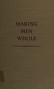 Cover of: Making men whole.