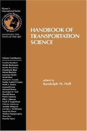 Cover of: Handbook of Transportation Science (International Series in Operations Research & Management Science) by Randolph W. Hall