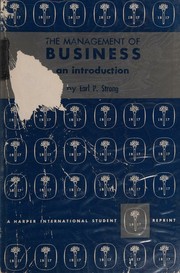 Cover of: The management of business by Earl Poe Strong, Earl Poe Strong