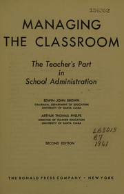 Cover of: Managing the classroom by Edwin John Brown, Edwin John Brown