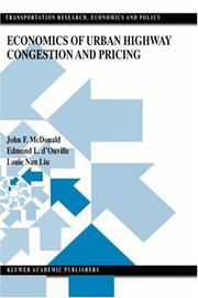 Economics of urban highway congestion and pricing by McDonald, John F., J.F. McDonald, Edmond L. d'Ouville, Louie Nan Liu