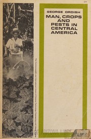 Cover of: Man, crops and pests in Central America