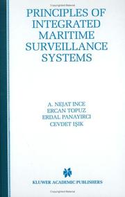 Cover of: Principles of Integrated Maritime Surveillance Systems (THE KLUWER INTERNATIONAL SERIES IN ENGINEERING AND) (The Springer International Series in Engineering and Computer Science) by A. Nejat Ince, Ercan Topuz, Erdal Panayirci, Cevdet Isik