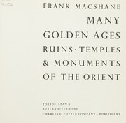 Cover of: Many golden ages; ruins, temples & monuments of the Orient.