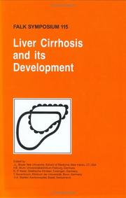 Cover of: Liver cirrhosis and its development by Falk Symposium (115th 1999 Basel, Switzerland)