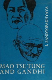 Cover of: Mao Tse-tung and Gandhi: Perspectives on Social Transformation