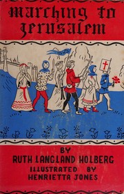 Cover of: Marching to Jerusalem by Ruth Langland Holberg, Ruth Langland Holberg