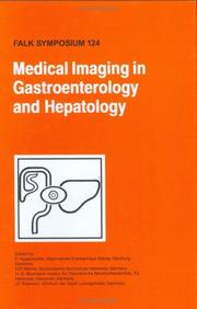 Medical imaging in gastroenterology and hepatology by Falk Symposium (124th 2001 Hannover, Germany)