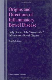 Cover of: Origins and Directions of Inflammatory Bowel Disease: Early Studies of the `Nonspecific' Inflammatory Bowel Diseases