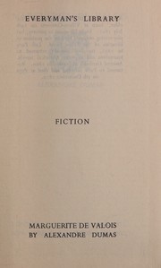 Cover of: Marguerite De Valois Everyman's Library No. 326 by Alexandre Dumas, Alexandre Dumas fils