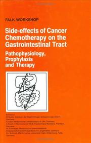 Cover of: Side-effects of Cancer Chemotherapy on the Gastrointestinal Tract: Pathophysiology, Prophylaxis and Therapy (Falk Symposium)