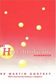 The hyperlipidaemia handbook by Godfrey, Martin MB ChB.