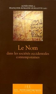 Cover of: Le nom dans les sociétés occidentales contemporaines by Agnès Fine, Françoise-Romaine Ouellette