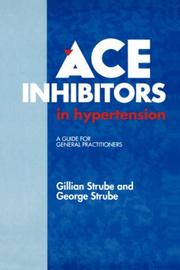 ACE inhibitors in hypertension by Gillian Strube