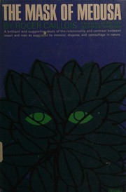 Cover of: The mask of Medusa by Roger Caillois, Roger Caillois